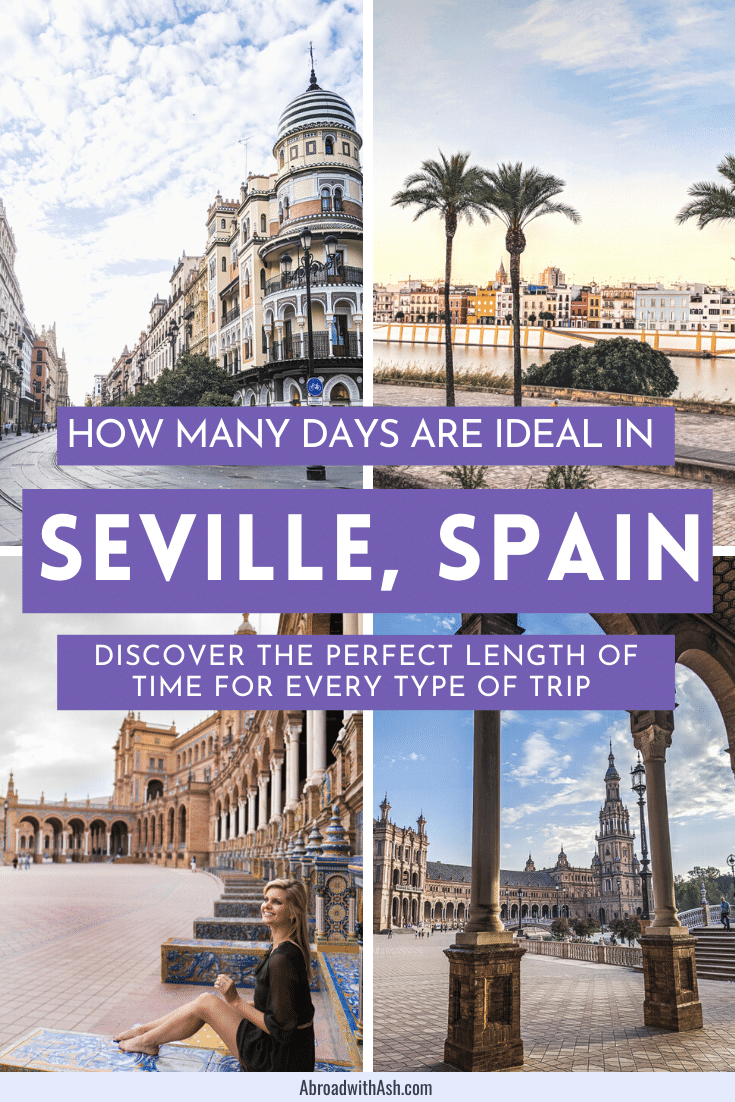 Planning a trip to Spain and wondering how many days in Seville, Spain make for the perfect trip? Discover how many days you need for every type of trip and traveler! #seville #sevilla #spain #howmanydaysinseville #sevilleguide #sevilleblog #spainblog how many days to spend in sevilla