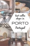 Best coffee shops and cafes in Porto, Portugal