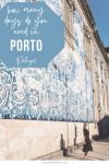 how many days in porto portugal