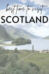 Best Time to Visit Scotland Ideal Seasons and Months