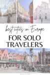 Best Places for Solo Travel in Europe My 5 Favorite Cities When Traveling Alone