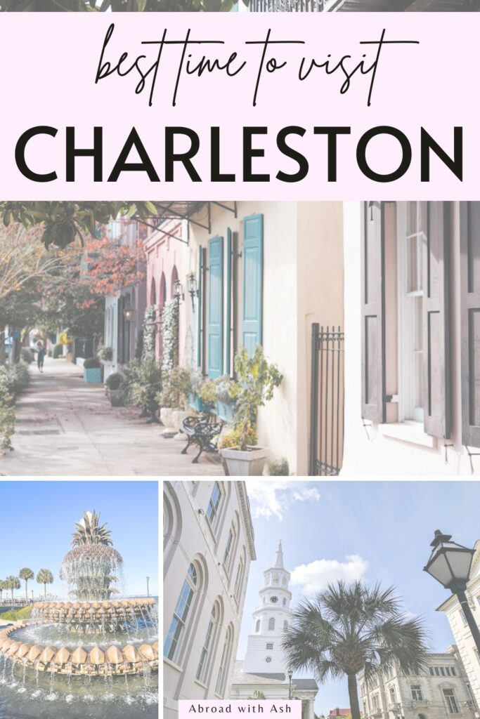 Best Time to Visit Charleston, SC | Ideal Seasons &amp; Months • Abroad ...