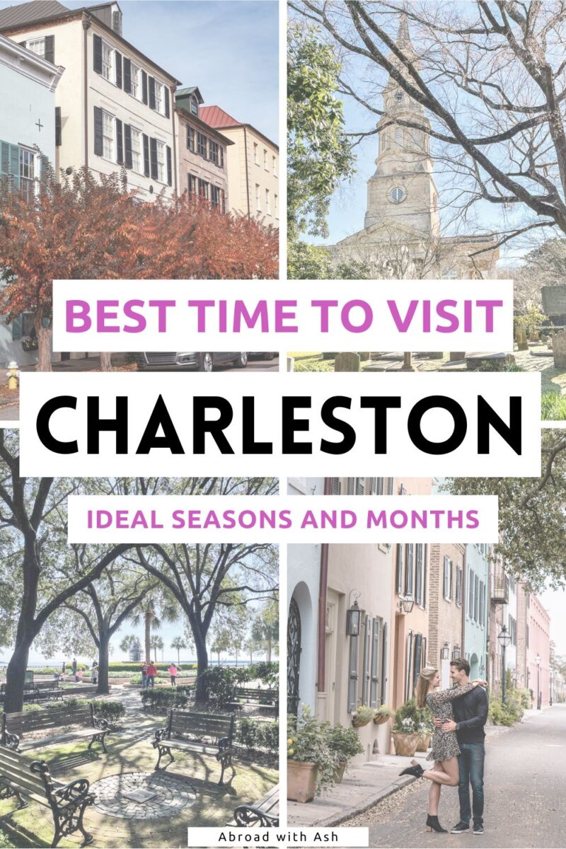 Best Time to Visit Charleston, SC | Ideal Seasons & Months • Abroad ...