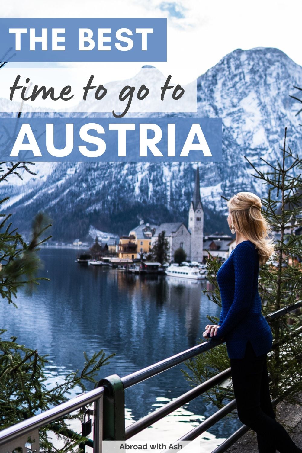Discover the BEST time to visit Austria! Learn which months offer the ideal mix of lower crowds and good weather plus top events for each season. Temperature averages, rainy days, and daylight hours are listed for each month. #austria #europe best time to visit austria