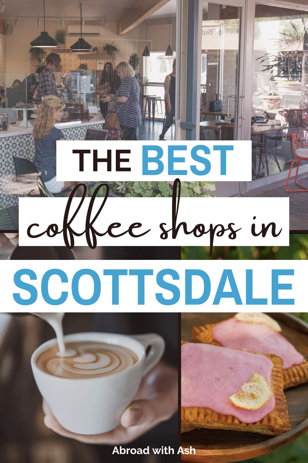 Discover the BEST coffee shops in Scottsdale, Arizona! I've focused on the top spots in Old Town with a few options in other popular areas. These cafes have it all...a welcoming atmosphere, delicious baked goods, and of course, excellent artisan coffee drinks! #scottsdale #usatravel #foodie coffee shops in old town scottsdale