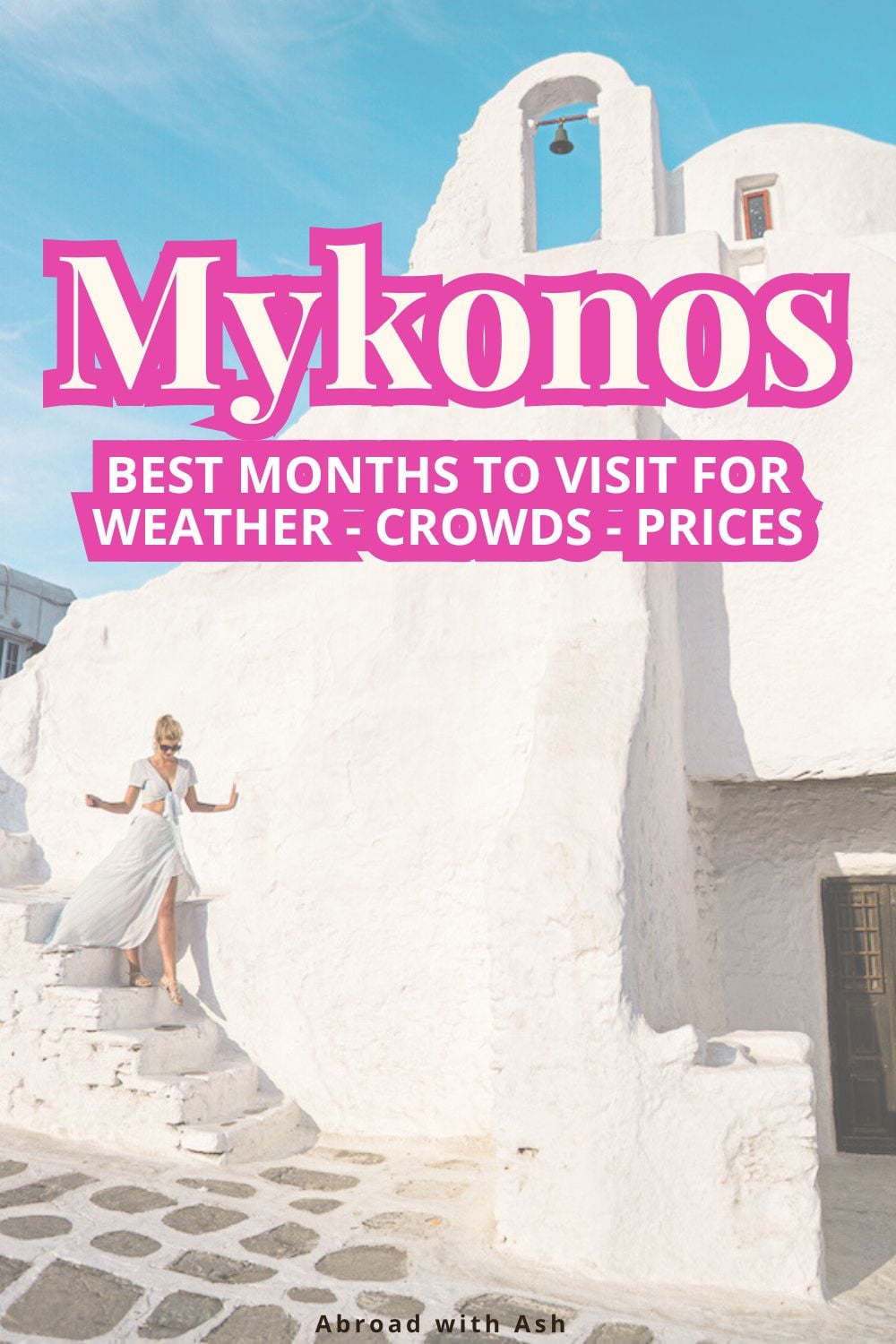 Wondering when to visit Mykonos? This guide breaks down the best time to go for beautiful weather, fewer crowds, and better prices — plus my favorite months to experience the island. #mykonos #greece #greekislands #europetravel best time to visit mykonos greece