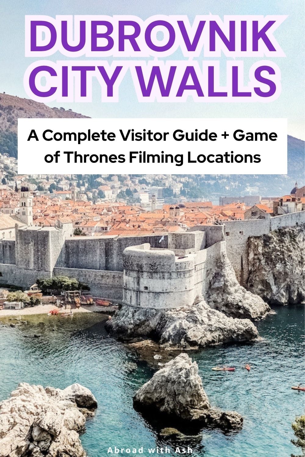 Walking the Dubrovnik City Walls is one of the best things to do in Dubrovnik! This complete guide covers what to expect, ticket information, the best photo spots, incredible views of the Old Town and Adriatic, plus Game of Thrones filming locations to look out for along the way. #Dubrovnik #CroatiaTravel #GameOfThrones #DubrovnikCroatia city walls in dubrovnik